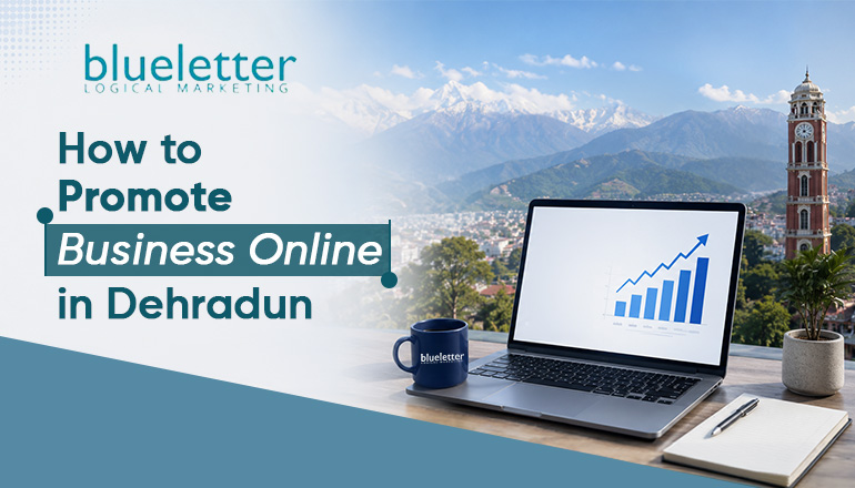 How to Promote Business Online in Dehradun - Complete Guide for Local Businesses